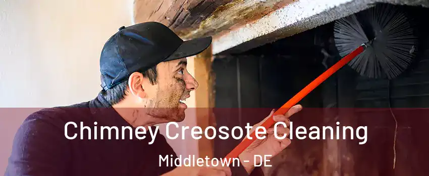  Chimney Creosote Cleaning Middletown - DE