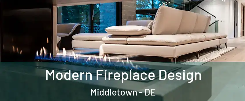  Modern Fireplace Design Middletown - DE